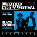 Defected Virtual Festival 3.0 - Black Motion