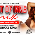 Best of RNB Mix | R&B New Songs 2023 | Dj Araab King