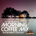 DJ I Rock Jesus Morning Coffee Mix House Friday 3.26.2021