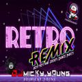 DANCE PARTY RETRO MIX BY DJ MICKY YOUNG