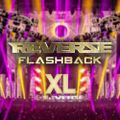 Reverze 2022 Flashback XL (Mark With a K, Ruthless, Dark-E, Pat B, Lethal MG & MC Chucky)