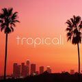 Tropicali Mixtape
