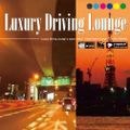Luxury Driving Lounge -y space select