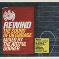 The Artful Dodger – Rewind - The Sound Of UK Garage CD 2 (Ministry Of Sound, 2000)