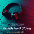 DJ Sachy - 00's Bhangra Mix Vol 1