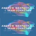 A Love From Outer Space - Andrew Weatherall & Sean Johnston - Phonox London November 2018