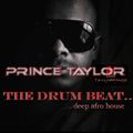 THE BEAT OF THE DRUM .. afro deep house mix by taylormadetraxpt