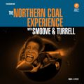 The Northern Coal Experience with Smoove and Turrell (20/11/20)
