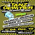 Marco Remus @ Acid Wars Pres. Tanz Gewitter - Fusion Club Münster - 04.12.2010