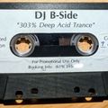 B-Side [San Diego] 303 Percent Deep Acid Trance 1993 Mixtape 9 of 50