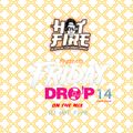 Friday Drop  S01 E04  By   DJ Hot Fire