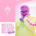 We Still Believe Radio with The Black Madonna 008 (Friends & Family Special)