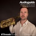 AudioGuido (Threads*BRIXTON) - 26-Jun-19