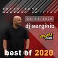 DJ SERGINIO @ RADIO IMPULS • BEST OF 2020 • PARTY ZONE WEEKEND EDITION (26 12 2020)