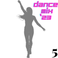 DANCE MIX '23 PART 5