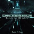 Progressive & Dance, Remember Session (By Jordi Blaya)