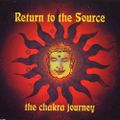 RETURN TO THE SOURCE - THE CHAKRA JOURNEY - PART II #Tribal #Chill Out #Goa