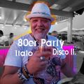 80er Party Italodisco II im Maxisound mixed by Dj maikl