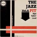 The Jazz Pit Vol.6 : The Jazz Pit digs Talkin' Loud