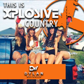 This is Xplosive Country | 90 min tailgate mix by Dylan Weisman
