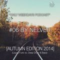 ONLY WEEKDAYS PODCAST #06 (AUTUMN EDITION 2014) [Mixed by Nelver]
