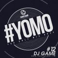 #YOMO 12 - DJ GAME