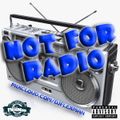 NOT FOR RADIO PT. 2 (NEW HIP HOP)
