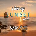 Dj Mikas - I Love My Sunset Vol.12