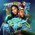 DJ Danny Dee-Ultimate Blends 16 [Full Mixtape Download Link In Description]
