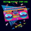 Retro Party Trip Mix