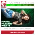 2021 - Hard House Mix-1 - DJ Theo Feat. DJ Brad-B