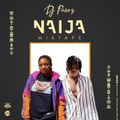 Naija Afrobeat mix August 2020 - DJ Perez