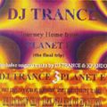 DJ Trance-Journey Home From Planet E (The Final Trip)