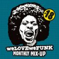 weLOVEweFUNK Monthly Mix-Up! #18 w/ Rich Jammin