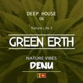 Green Erth Deep House mix by Nature Vibes DENU