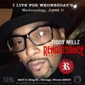 Live for Wednesdays w/ Fiddy Millz  4/5/17