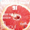Soulicious Fruits #91 w. DJ F@SOUL