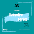 Livewire Series EP04