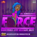 DJ Sensilover - Force (Dancehall Mix 2021 Ft D Blackz, Vybz Kartel, Sikka Rymes, Busy Signal)