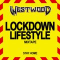 Westwood - Lockdown Lifestyle mixtape - Drake, Pop Smoke, Tory Lanez, DaBaby, Roddy Ricch, Lil Baby