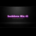 Lockdown Mix 41 (Commercial)