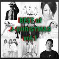 BEST of J-CHRISTMAS Mix vol.1 80min [クリスマス , XMAS , WInter]