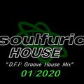 Soulfuric House 01-2020  (Free Download  Link Below )