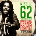 MISSILE 62 - WE REMEMBER DENNIS BROWN