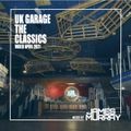 UK Garage: The Classics - Mixed April 2021