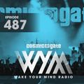 Cosmic Gate - WAKE YOUR MIND Radio Episode 487