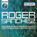 Roger Sanchez ‎– Exclusive 12 - Track Mix CD Of Classics (2004)