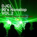 DJCL 90's Nonstop Vol.2