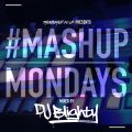 TheMashup #MondayMashup 2 mixed by DJ Blighty