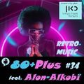 80+Plus #34 radio show feat. Alon Alkobi (8.8.20) Retro music 80'S-90'S & more!
